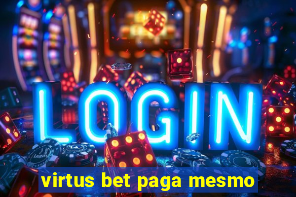 virtus bet paga mesmo